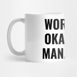 Worlds okayest manager Mug